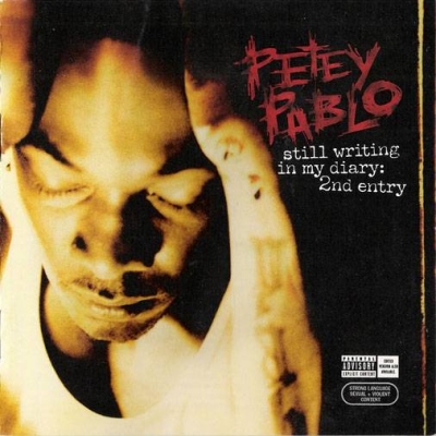 Petey Pablo 2004 Still Writing In My Diary 2nd Entry FLAC