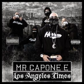 Mr. Capone-E - Los Angeles Times (The Mixtape) (2014) [FLAC]