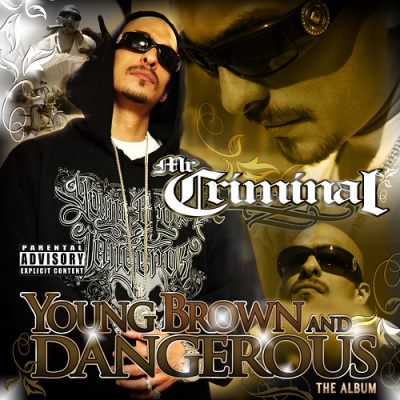 Mr. Criminal - Young Brown And Dangerous: The Album (2012) [FLAC]