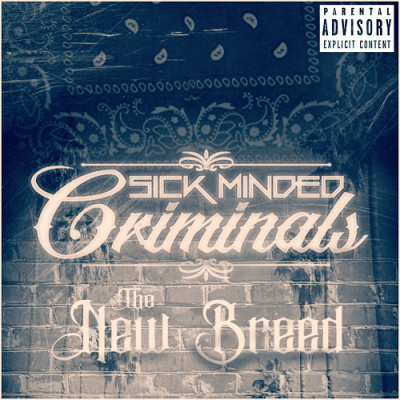 SickMinded Criminals - The New Breed (2018) [FLAC]