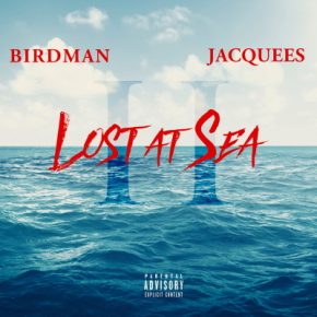 Birdman 2018 Lost At Sea 2 FLAC