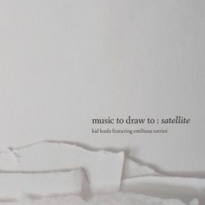 Kid Koala featuring Emiliana Torrini - Music To Draw To: Satellite (2017) [FLAC]