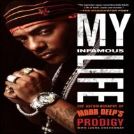 Prodigy 2018 My Infamous Life The Autobiography of Mobb Deep Prodigy Pt 1 FLAC