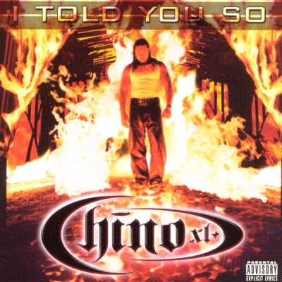 Chino XL 2001 I Told You So FLAC