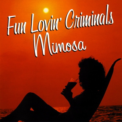 Fun Lovin Criminals 1999 Mimosa FLAC
