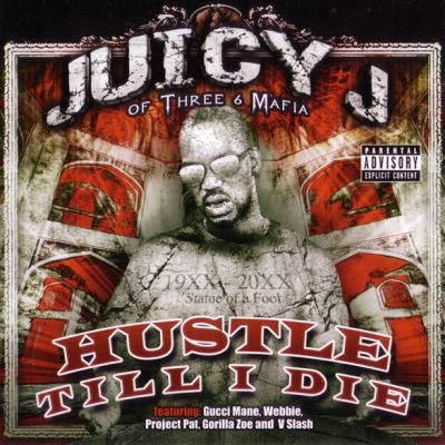 Juicy J - Hustle Till I Die (2009) [FLAC]