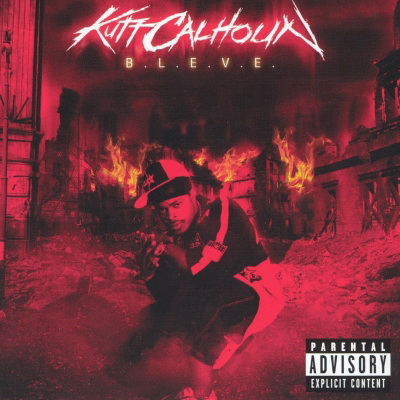 Kutt Calhoun 2004 BLEVE FLAC