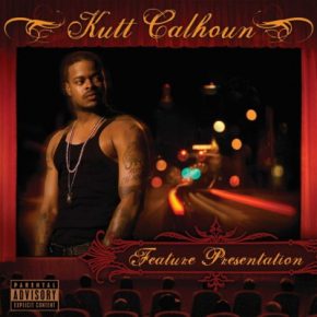 Kutt Calhoun 2008 Feature Presentation FLAC