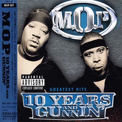 M.O.P. - 10 Years And Gunnin' (2003) (Japan) [FLAC]