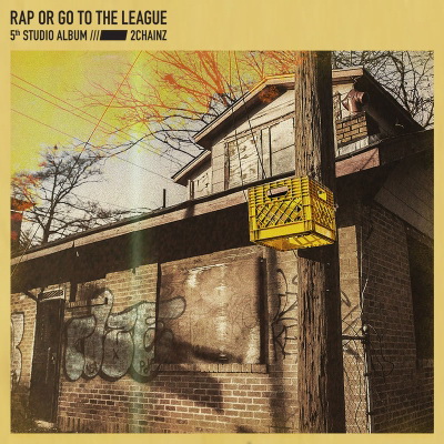 2 Chainz - Rap Or Go To The League (2019) [FLAC]