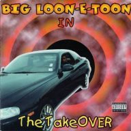 Big Loon E Toon The Takeover 1998