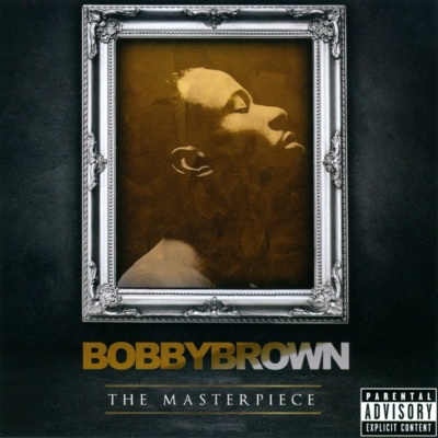 Bobby Brown 2012 The Masterpiece FLAC