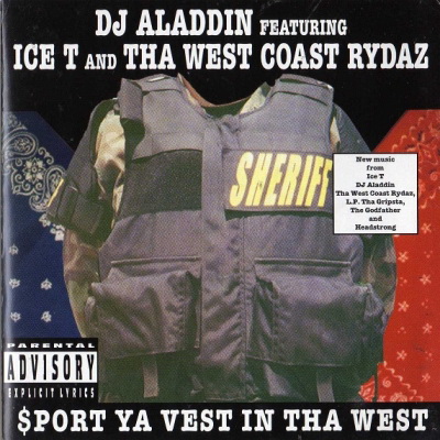 DJ Aladdin featuring Ice T And Tha West Coast Rydaz port Ya Vest In Tha West 1997 FLAC