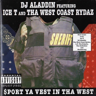 DJ Aladdin featuring Ice-T And Tha West Coast Rydaz - $port Ya Vest In Tha West (1997) [FLAC]
