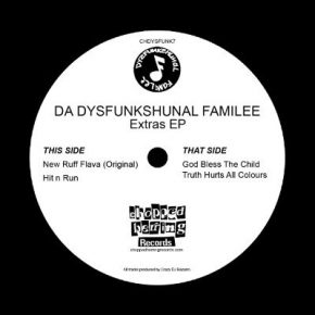 Da Dysfunkshunal Familee - Extras EP (2018) [FLAC] [Vinyl] [24-96]