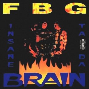 F.B.G. - Insane Ta Da Brain (1997) [FLAC]