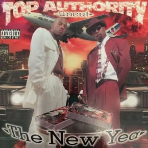 Top Authority 1997 Top Authority Uncut The New Year FLAC