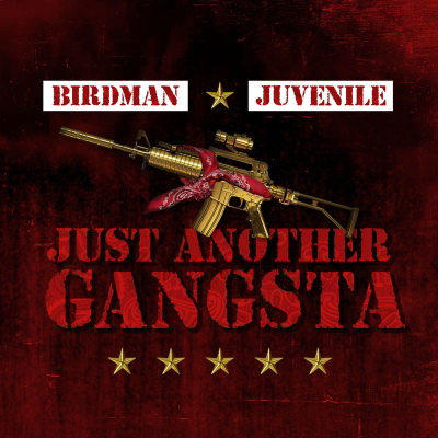 Birdman & Juvenile - Just Another Gangsta (2019) [FLAC]