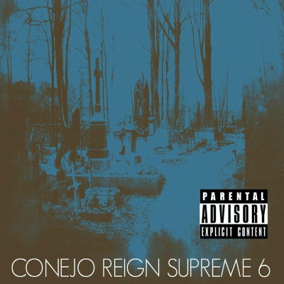 Conejo - Reign Supreme 6 (2016) [FLAC]