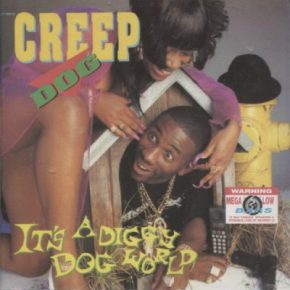 Creep Dog 1993 Its A Diggy Dog World FLAC