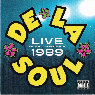 De La Soul - Live In Philadelphia 1989 (2012) [FLAC]
