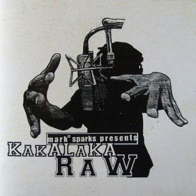 Mark Sparks 1996 Mark Sparks Presents Kakalaka Raw FLAC