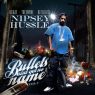 Nipsey Hussle 2009 Bullets Aint Got No Name Vol1 320