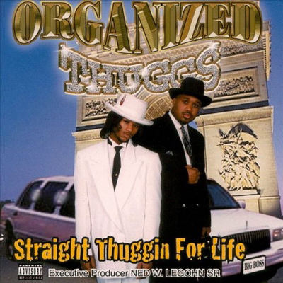 Organized Thuggs 1999 Straight Thuggin For Life FLAC