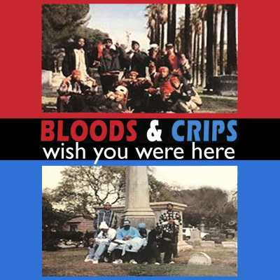 Bloods Crips 1995 Wish You Were Here CDS FLAC