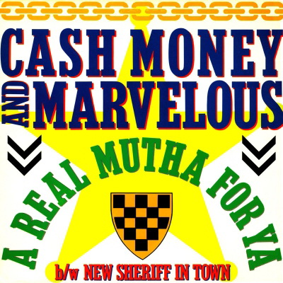Cash Money Marvelous 1989 A Real Mutha for Ya New Sheriff in Town 2017 Release FLAC