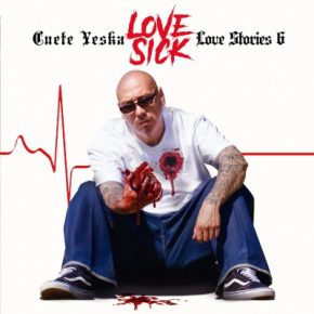 Cuete Yeska - Love Stories 6: Love Sick (2019) [FLAC]