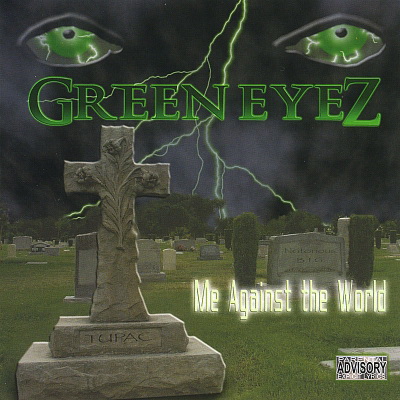 Green Eyez - Me Against the World (2002) [FLAC]