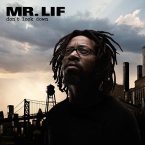 Mr. Lif - 2Don't Look Down (2016) [FLAC]