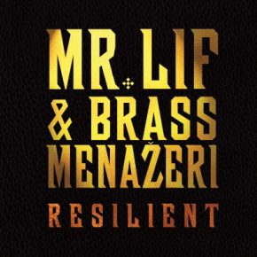 Mr Lif Brass Menazeri 2017 Resilient FLAC