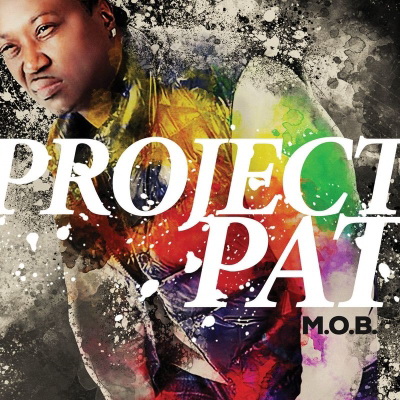 Project Pat - M.O.B. (2017) [FLAC]