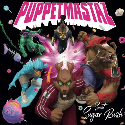 Puppetmastaz 2019 Sweet Sugar Rush FLAC