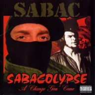 Sabac 2004 Sabacolypse A Change Gon Come FLAC