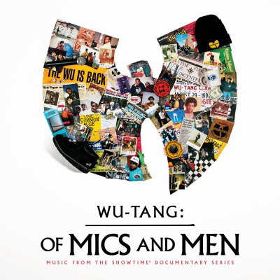 Wu-Tang Clan - Of Mics and Men (Music From The Showtime Documentary Series) (2019) [FLAC]