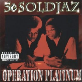 5c Soldjaz - Operation Platinum (1998) [FLAC]