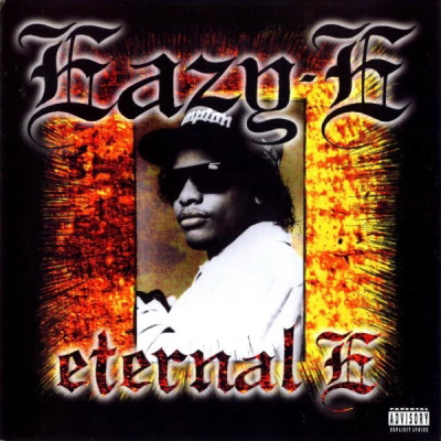 Eazy-E - Eternal E (1995) [FLAC]