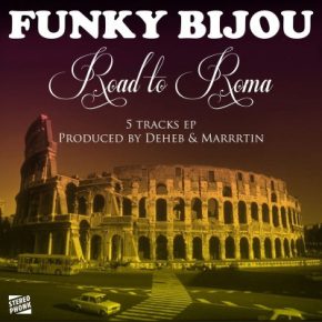 Funky Bijou - Road to Roma (2016) [FLAC + 320]