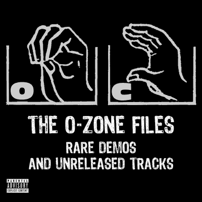 OC 2019 The O Zone Files Rare Demos and Unreleased Tracks FLAC