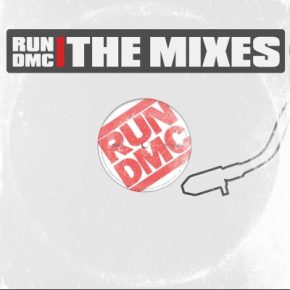 Run DMC - The Mixes (2019) [FLAC + 320 kbps]
