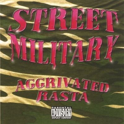 Street Military 1991 Agrivated Rasta FLAC