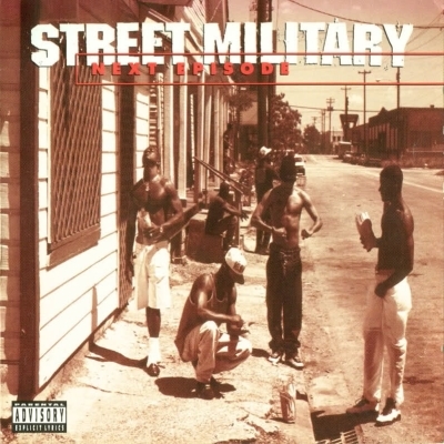 Street Military - Next Episode (1995) [FLAC + 320]