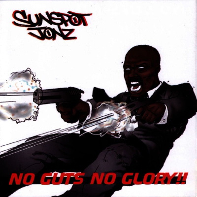 Sunspot Jonz 2004 No Guts No Glory Part One FLAC