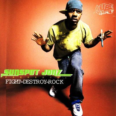 Sunspot Jonz 2009 Fight Destroy Rock FLAC