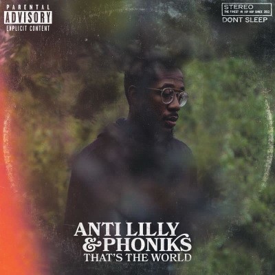 Anti Lilly & Phoniks - That's the World (2019) [FLAC]