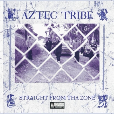 Aztec Tribe - Straight from Tha Zone (2018 WEB Re-release) [FLAC + 320]