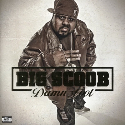 Big Scoob - Damn Fool (2011) [FLAC]